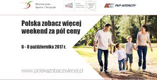 Polska zobacz więcej – Weekend za pół ceny 2017